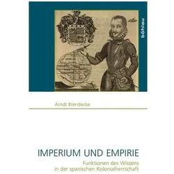 Imperium und Empirie, Fachbücher von Arndt Brendecke