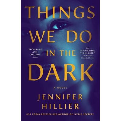 Things We Do in the Dark, Taschenbuch von Jennifer Hillier, St. Martins Press, 978-1-250-88968-3
