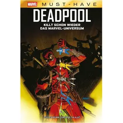 Marvel Must-Have: Deadpool killt schon wieder das Marvel-Universum, Comics + Manga von Cullen Bunn, Michael Strittmatter, Dalibor Talajic