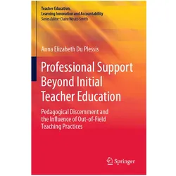 Professional Support Beyond Initial Teacher Education, Fachbücher von Anna Elizabeth Du Plessis