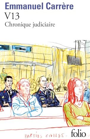 Emmanuel Carrère - V13 : chronique judiciaire - Preis vom 13.10.2026 11:25:28 h