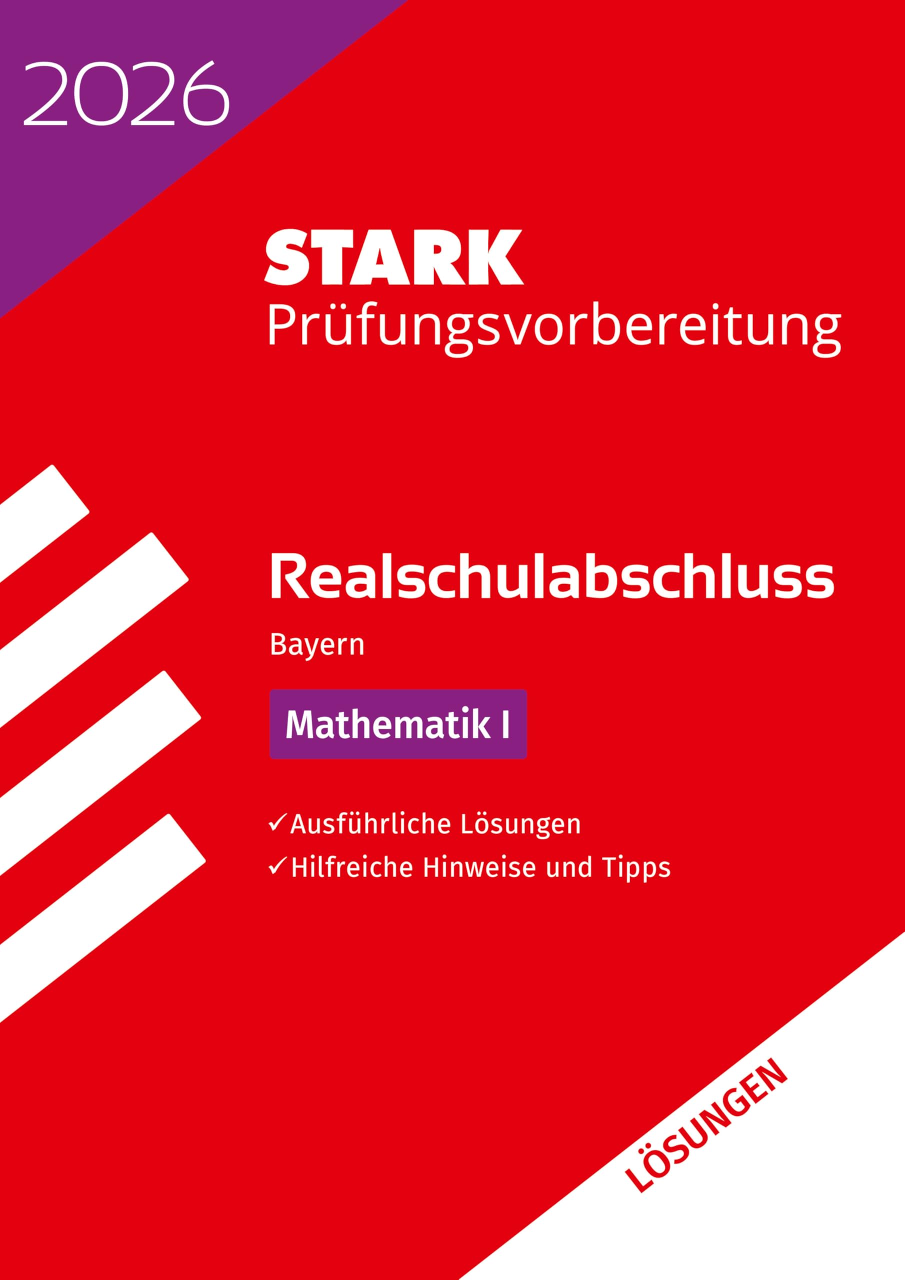 STARK Lösungen zu Mathematik I - Realschulabschluss 2026 Bayern - Prüfungsvorbereitung inkl. Basistraining (Abschlussprüfungen) - Preis vom 10.10.2026 11:48:34 h