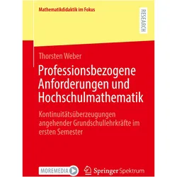 Professionsbezogene Anforderungen und Hochschulmathematik, Fachbücher von Thorsten Weber