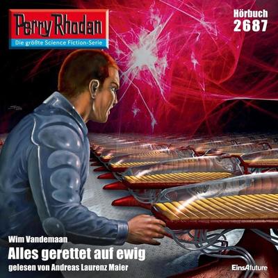 Perry Rhodan 2687: Alles gerettet auf ewig - Wim Vandemaan, Audio, 4056198002407