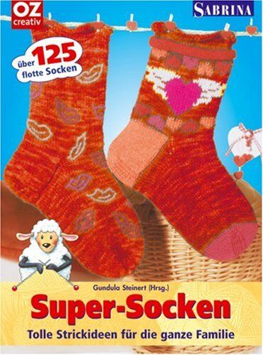 Gundula Steinert - Super-Socken: Tolle Strickideen für die ganze Familie - Preis vom 14.10.2026 23:07:16 h