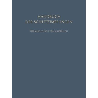 Handbuch der Schutzimpfungen, Taschenbuch von , Springer Berlin, 978-3-642-92898-7
