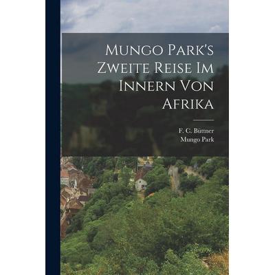 Mungo Park's Zweite Reise im Innern von Afrika, Taschenbuch von Mungo Park, Hutson Street Press, 978-1-01-778479-4