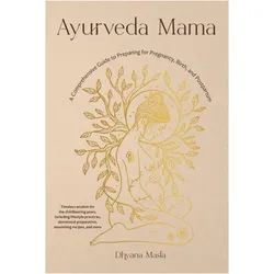 Ayurveda Mum, Ratgeber von Dhyana Masla
