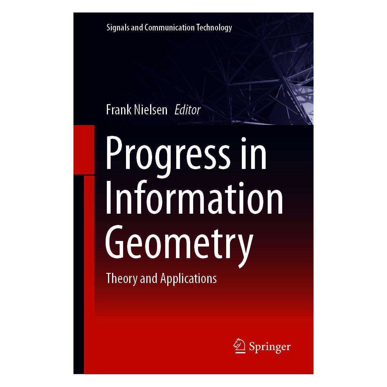 Springer Progress in Information Geometry (Englisch, Hardcover, Frank Nielsen) (9783030654580)