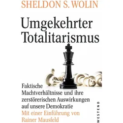 Umgekehrter Totalitarismus, Sachbücher von Sheldon S. Wolin