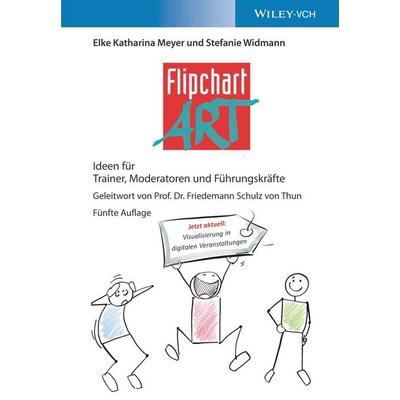 FlipchartArt, Gebundene Ausgabe von Elke Katharina Meyer,Stefanie Widmann, Wiley-VCH, 978-3-527-35023-0