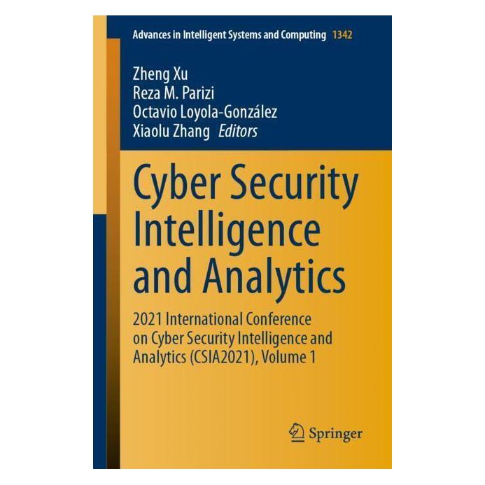Springer Cyber Security Intelligence and Analytics (Englisch, Softcover, Octavio Loyola-González, Reza M. Parizi, Xiaolu Zhang, Zheng Xu) (56179402)