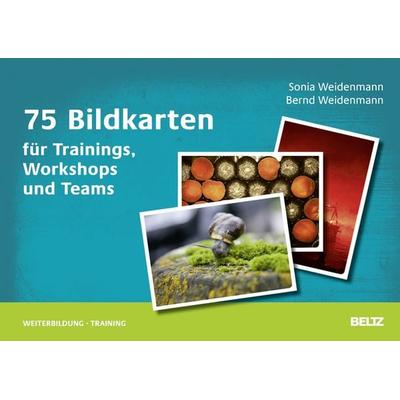 75 Bildkarten für Trainings, Workshops und Teams, Sonstige von Sonia Weidenmann,Bernd Weidenmann, Beltz Verlagsgruppe GmbH & Co. KG, 978-3-407-36524-8