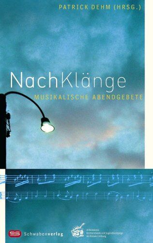 Patrick Dehm - NachKlänge: Musikalische Abendgebete - Preis vom 30.09.2026 22:30:23 h