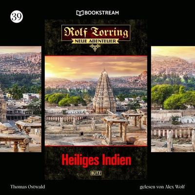 Rolf Torring - Neue Abenteuer, Folge 39: Heiliges Indien - Thomas Ostwald, Audio, 9783991246787