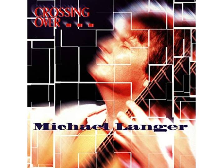 Michael Langer - Crossing Over