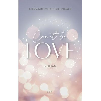 Can it be Love, Taschenbuch von Mary-Sue McKnightingale, BoD – Books on Demand, 978-3-7519-0468-1