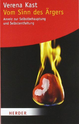 Verena Kast - Vom Sinn des Ärgers: Anreiz zur Selbstbehauptung und Selbstentfaltung: Anreiz zu Selbstbehauptung und Selbstentfaltung (HERDER spektrum) - Preis vom 09.10.2026 07:28:09 h