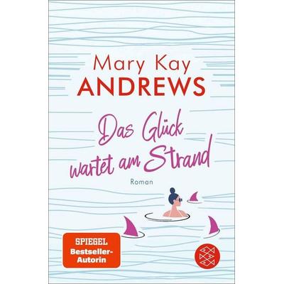 Das Glück wartet am Strand, Taschenbuch von Mary Kay Andrews, Fischer Taschenbuch Verlag, 978-3-596-70639-6