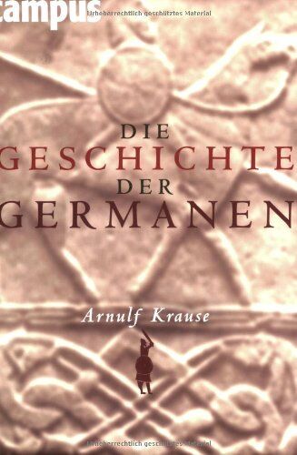 Arnulf Krause - Die Geschichte der Germanen - Preis vom 09.10.2026 07:28:09 h