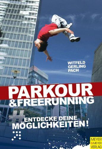 Jan Witfeld - Parkour und Freerunning: Entdecke deine Möglichkeiten - Preis vom 09.10.2026 07:28:09 h
