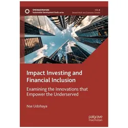 Impact Investing and Financial Inclusion, Fachbücher von Nse Udohaya
