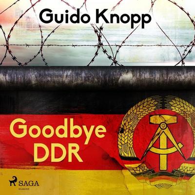 Goodbye DDR - Guido Knopp, Audio, 9788726181319