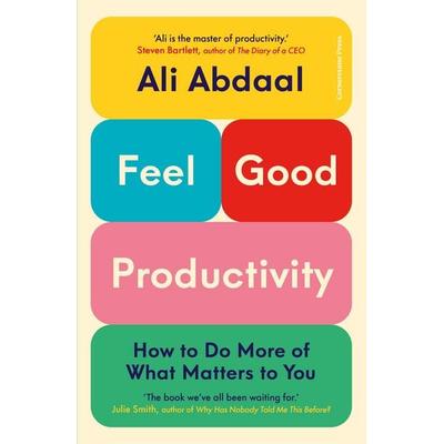 Feel-Good Productivity, Gebundene Ausgabe von Ali Abdaal, Black Swan, 978-1-84794-373-6