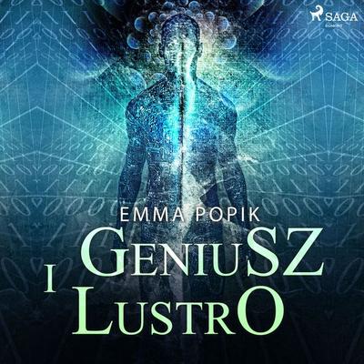 Geniusz i lustro - Emma Popik, Audio, 9788726631401