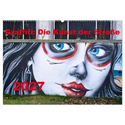 Graffiti: Die Kunst der Straße (Wandkalender 2027 DIN A2 quer), CALVENDO Monatskalender