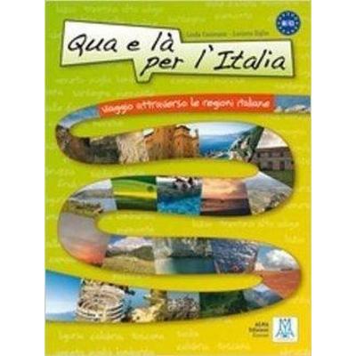 Qua e la per l'Italia; Taschenbuch von Linda Cusimano,Luciana Ziglio, Alma Edizioni