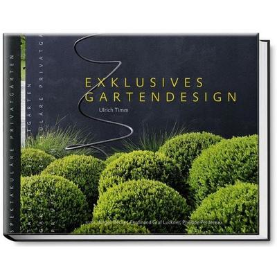 Exklusives Gartendesign – Spektakuläre Privatgärten, Gebundene Ausgabe von Ulrich Timm, Becker Joest Volk Verlag, 978-3-938100-27-1