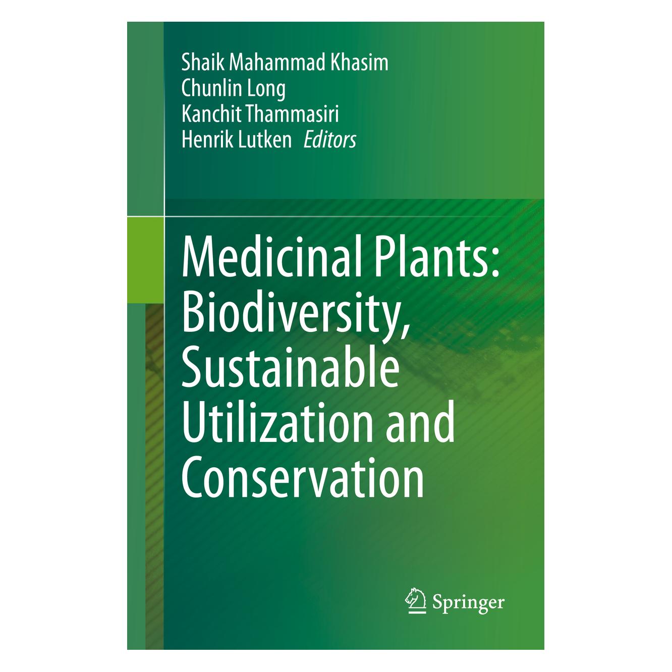 Springer Medicinal Plants: Biodiversity, Sustainable Utilization and Conservation (Englisch, Hardcover, Chunlin Long, Henrik Lutken, Kanchit Thammasiri, Shaik Mahammad Khasim) (71874760)