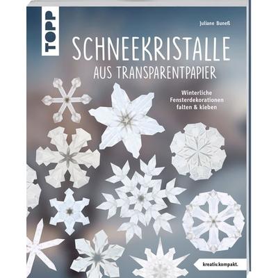 Schneekristalle aus Transparentpapier (kreativ.kompakt.), Taschenbuch von Juliane Buness, Frechverlag GmbH, 978-3-7724-8088-1