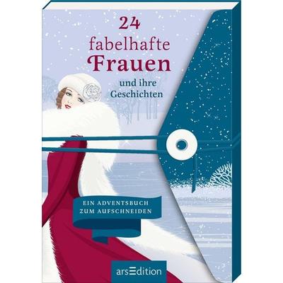24 fabelhafte Frauen und ihre Geschichten, Taschenbuch von , arsedition, 978-3-8458-6887-5