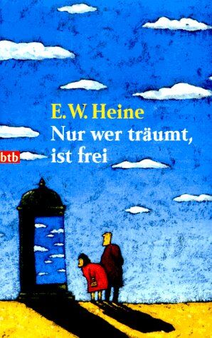 E.W. Heine - Nur wer träumt, ist frei - Preis vom 13.10.2026 19:28:25 h