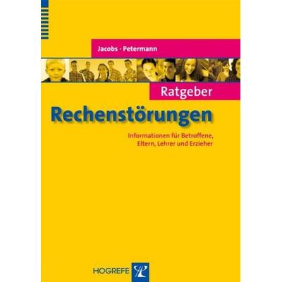 Ratgeber Rechenstörungen, Taschenbuch von Franz Petermann,Claus Jacobs, Hogrefe Verlag, 978-3-8017-1955-5