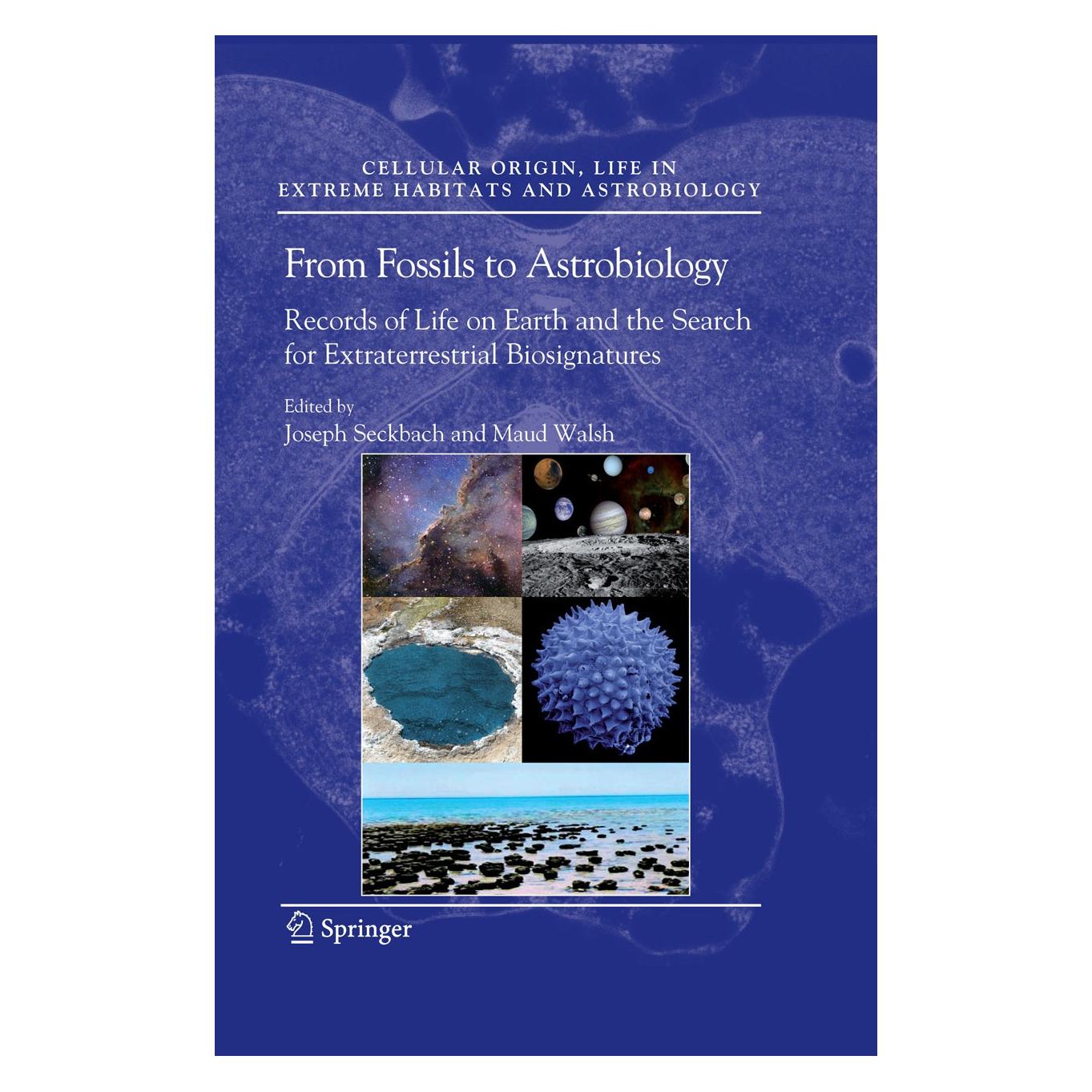 Springer From Fossils to Astrobiology (Englisch, Hardcover, Joseph Seckbach, Maud Walsh) (9781402088360)