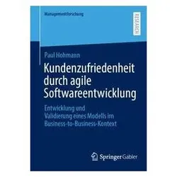 Kundenzufriedenheit durch agile Softwareentwicklung, Fachbücher von Paul Hohmann
