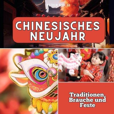 Chinesisches Neujahr, Taschenbuch von Peter Koch, 27amigos, 978-3-7505-6560-9