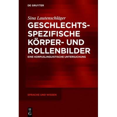 Geschlechtsspezifische Körper- und Rollenbilder, Gebundene Ausgabe von Sina Lautenschläger, De Gruyter Oldenbourg, 978-3-11-056017-6