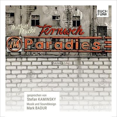 Fernweh im Paradies - Matthias Mücke, Audio, 9783868476255