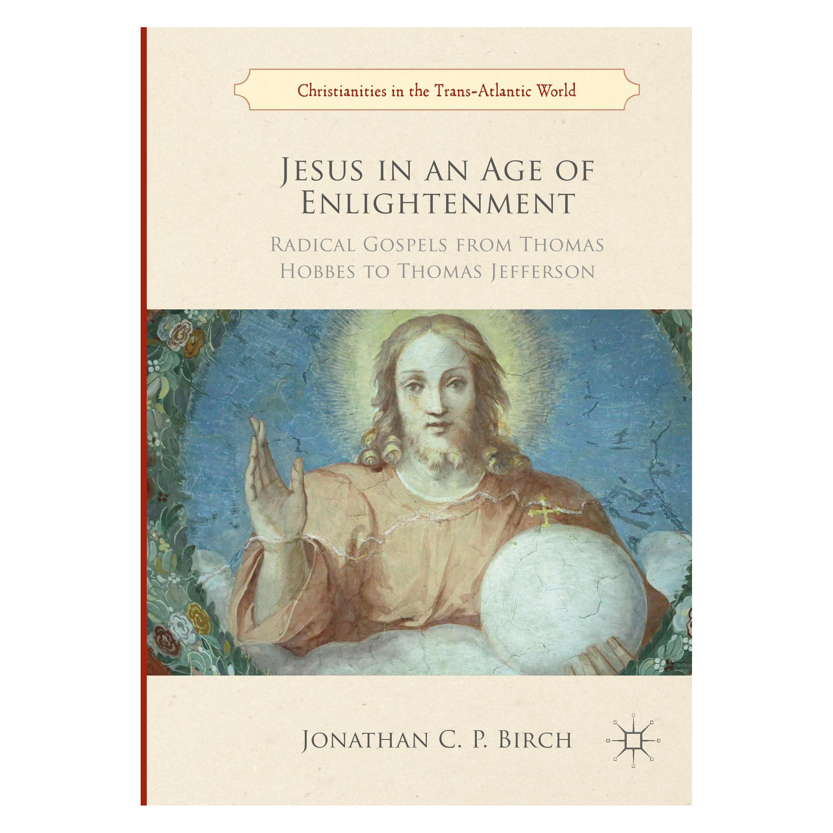 Springer Jesus in an Age of Enlightenment (Englisch, Hardcover, Jonathan C. P. Birch) (15905430)
