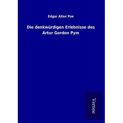 Die denkwürdigen Erlebnisse des Artur Gordon Pym, Gebundene Ausgabe von Edgar Allan Poe, Bod