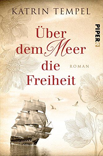 Katrin Tempel - Über dem Meer die Freiheit: Roman - Preis vom 15.10.2026 23:06:25 h