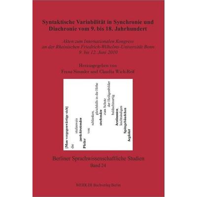 Syntaktische Variabilität in Synchronie und Diachronie vom 9. bis 18. Jahrhundert, Taschenbuch von , Weidler Buchverlag Berlin, 978-3-89693-552-6