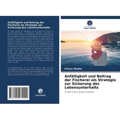 Anfälligkeit und Beitrag der Fischerei als Strategie zur Sicherung des Lebensunterhalts, Taschenbuch von Prince Mathe, Verlag Unser Wissen,