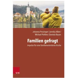 Familien gefragt, Fachbücher von Michael Pohlers, Johanna Possinger, Jannika Alber, Ernst-Wilhelm Gohl, Daniela Rauen, Kathrin Inerle, Carmen Rivuzumwami