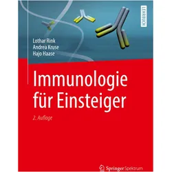Immunologie für Einsteiger, Fachbücher von Andrea Kruse, Hajo Haase, Lothar Rink