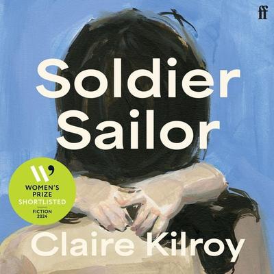 Soldier Sailor - Claire Kilroy, Audio, 9780571375592
